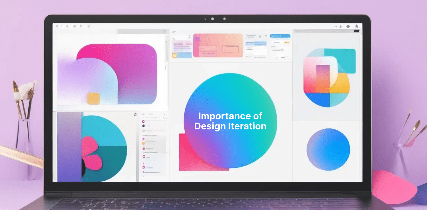 Importance of Design Iteration