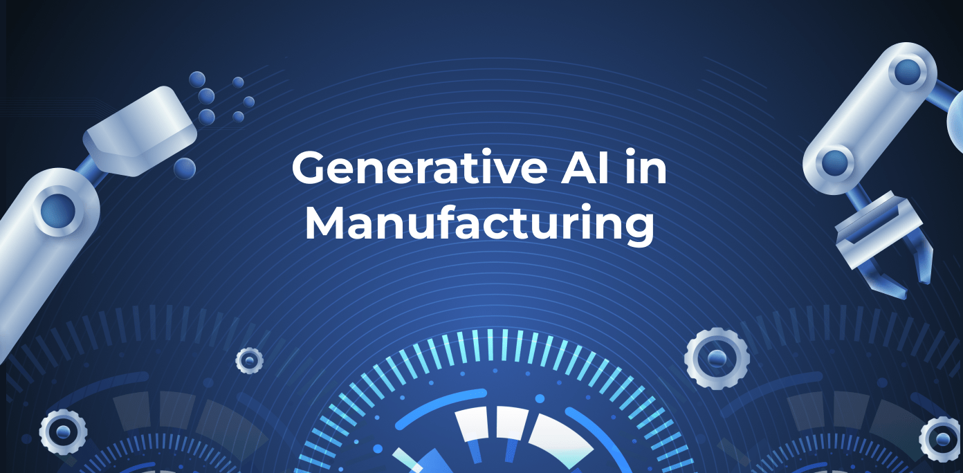 Generative AI in Manufacturing